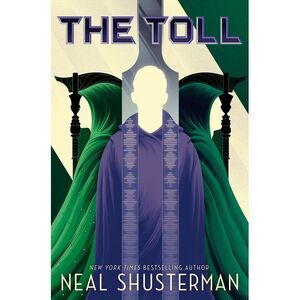 The Toll -- Neal Shusterman